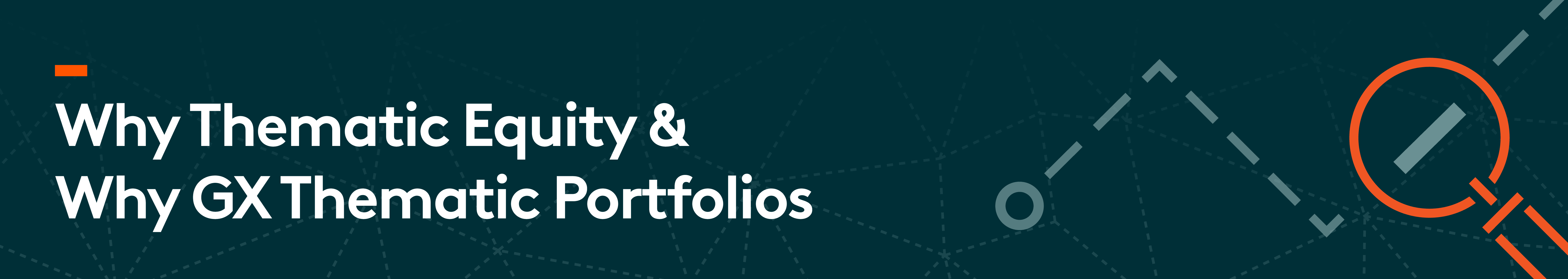 Why Thematic Equity - Equity Thematic Disruptors.png